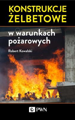 Okładka książki Konstrukcje żelbetowe w warunkach pożarowych