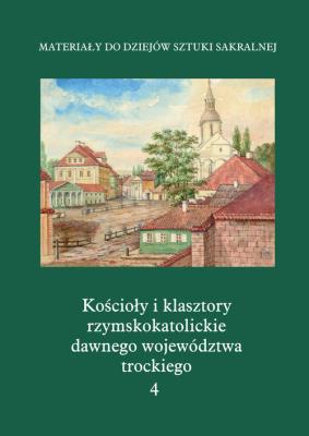 Kościoły i klasztory rzymskokatolickie dawnego województwa trockiego Grodno. Wydawca: Międzynarodowe Centrum Kultury Kraków. SmakLiter.pl Opakowanie Kościoły i klasztory rzymskokatolickie dawnego województwa trockiego Grodno