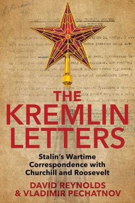 Kremlin Letters. Autor: David West Reynolds, Pechatnov Vladimir. SmakLiter.pl Okładka książki Kremlin Letters