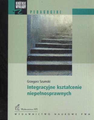 Okładka książki Krótkie wykłady z pedagogiki Integracyjne kształcenie niepełnosprawnych