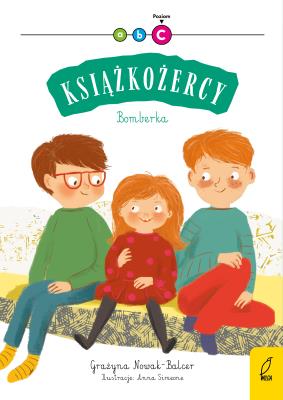 Książkożercy. Bomberka (poziom 3). Autor: GRAŻYNA NOWAK-BALCER. SmakLiter.pl Okładka książki Książkożercy. Bomberka (poziom 3)