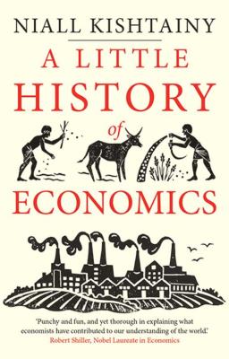 Little History of Economics. Autor: Niall Kishtainy. SmakLiter.pl Okładka książki Little History of Economics