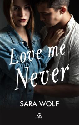 Okładka książki Love Me Never