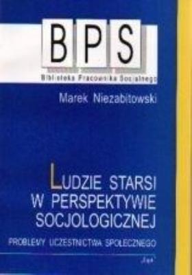 Ludzie starsi w perspektywie socjologicznej. Autor: Marek Niezabitowski. SmakLiter.pl Okładka książki Ludzie starsi w perspektywie socjologicznej
