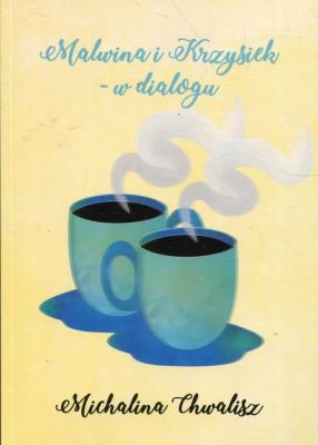 Okładka książki Malwina i Krzysiek w dialogu