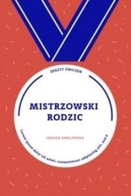 Okładka książki Mistrzowski rodzic