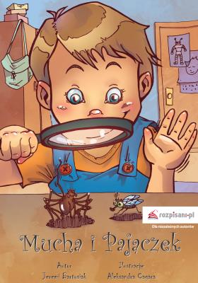 MUCHA I PAJĄCZEK. Autor: JEREMI BARTOSIAK. SmakLiter.pl Okładka książki MUCHA I PAJĄCZEK
