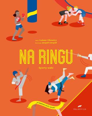 NA RINGU SPORTY WALKI. Autor: Łukasz Olkowicz. SmakLiter.pl Okładka książki NA RINGU SPORTY WALKI