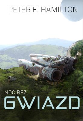NOC BEZ GWIAZD. Autor: Hamilton Peter F.. SmakLiter.pl Okładka książki NOC BEZ GWIAZD