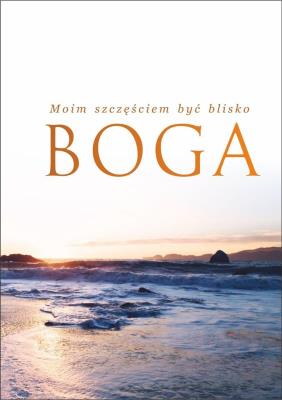 Notatnik B6 - Moim szczęściem być blisko Boga. Wydawca: Koinonia. SmakLiter.pl Opakowanie Notatnik B6 - Moim szczęściem być blisko Boga