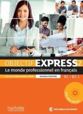 Objectif Express 2 podręcznik + CD ROM HACHETTE. Autor: praca zbiorowa. SmakLiter.pl Okładka książki Objectif Express 2 podręcznik + CD ROM HACHETTE