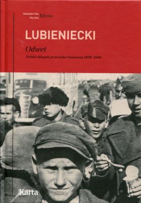 Okładka książki ODWET POLSKI CHŁOPAK PRZECIWKO SOWIETOM 1939-1946