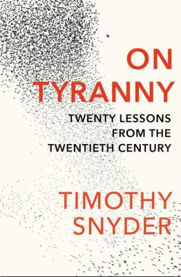 On Tyranny. Autor: Timothy Snyder. SmakLiter.pl Okładka książki On Tyranny