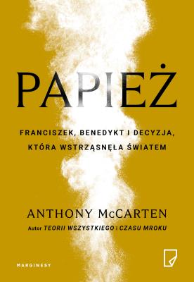 Papież. Autor: Anthony McCarten. SmakLiter.pl Okładka książki Papież