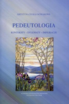 Pedeutologia. Autor: Duraj-Nowakowa Krystyna. SmakLiter.pl Okładka książki Pedeutologia