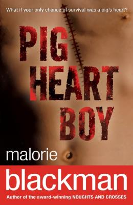 Pig-Heart Boy. Autor: Blackman Malorie. SmakLiter.pl Okładka książki Pig-Heart Boy