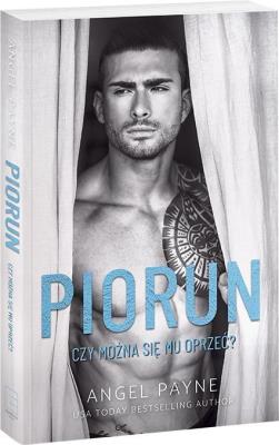 Piorun. Czy można się mu oprzeć?. Autor: Angel Payne. SmakLiter.pl Okładka książki Piorun. Czy można się mu oprzeć?