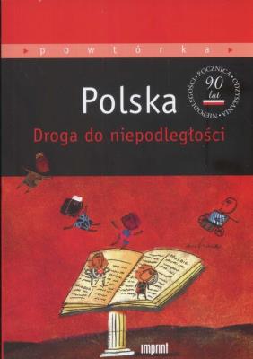 Polska Droga do niepodległości. Wydawca: Imprint. SmakLiter.pl Opakowanie Polska Droga do niepodległości