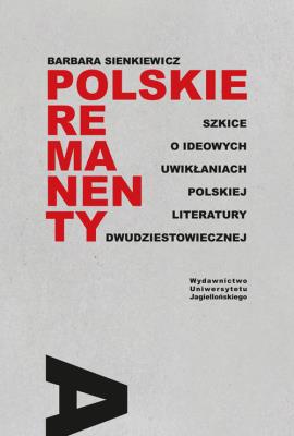 Polskie remanenty. Autor: Barbara Sienkiewicz (red.). SmakLiter.pl Okładka książki Polskie remanenty