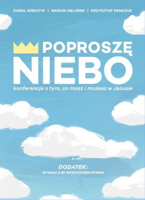 Poproszę Niebo + CD. Autor: Karol Sobczyk, Zieliński Marcin Z., Krzysztof Demczuk. SmakLiter.pl Okładka książki Poproszę Niebo + CD