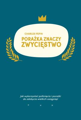 Okładka książki Porażka znaczy zwycięstwo