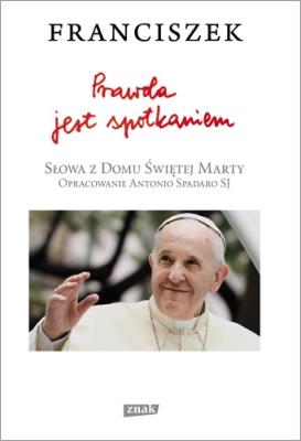 Okładka książki Prawda jest spotkaniem