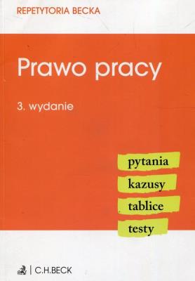 Prawo pracy. Autor: Barzycka-Banaszczyk Małgorzata, Grzelachowska-Larek Angelika, Larek Grzegorz. SmakLiter.pl Okładka książki Prawo pracy