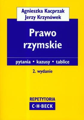 Prawo rzymskie Repetytoria. Autor: Kacprzak Agnieszka, Krzynówek Jerzy. SmakLiter.pl Okładka książki Prawo rzymskie Repetytoria