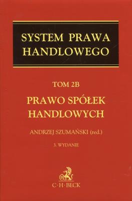 Prawo spółek handlowych Tom 2B. Wydawca: C.H. Beck. SmakLiter.pl Opakowanie Prawo spółek handlowych Tom 2B