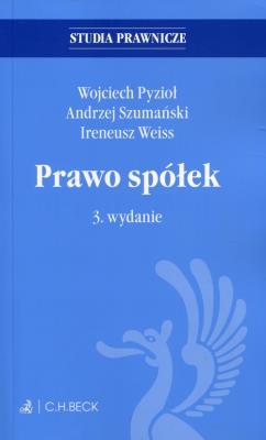 Prawo spółek. Autor: Pyzioł Wojciech, Szumański Andrzej, Weiss Ireneusz. SmakLiter.pl Okładka książki Prawo spółek