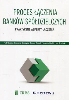 Okładka książki Proces łączenia banków spółdzielczych