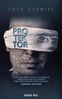 Protektor. Autor: Jola Czemiel. SmakLiter.pl Okładka książki Protektor