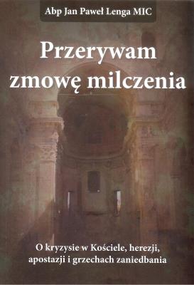 Przerywam zmowę milczenia. Autor: Ks.abp Jan Paweł Lenga MIC, Krajski Stanisław. SmakLiter.pl Okładka książki Przerywam zmowę milczenia