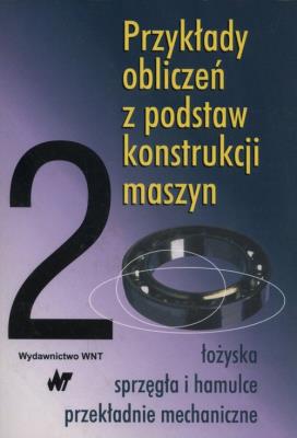 Okładka książki Przykłady obliczeń z podstaw konstrukcji t.2