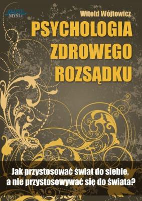 Okładka książki Psychologia zdrowego rozsądku
