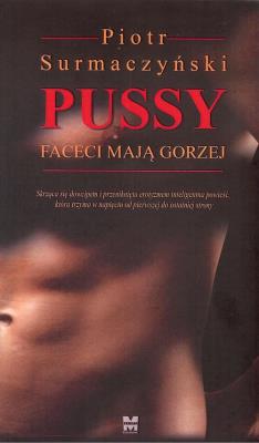 Okładka książki Pussy Faceci mają gorzej