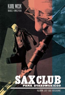 Okładka książki Sax Club pana Dyakowskiego