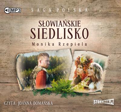 Słowiańskie siedlisko - Audiobook. Autor: Rzepiela Monika. SmakLiter.pl Okładka książki Słowiańskie siedlisko - Audiobook