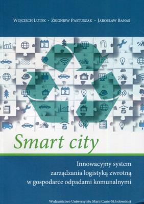 Okładka książki Smart city. Innowacyjny system zarządzania...
