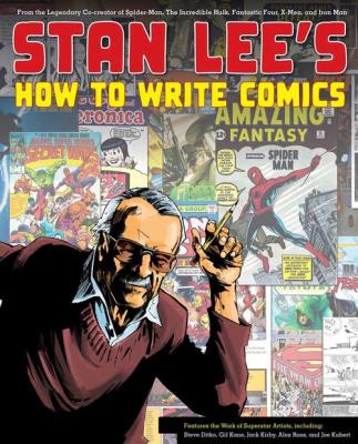 Stan Lee's How to Write Comics. Autor: Borris-Dunchunstang Eileen. SmakLiter.pl Okładka książki Stan Lee's How to Write Comics