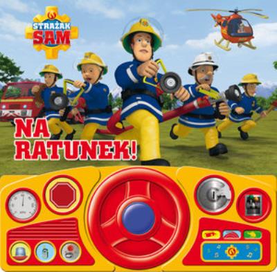 Okładka książki Strażak Sam. Na ratunek!