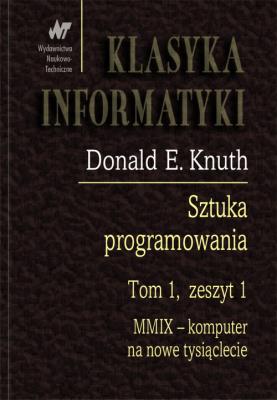 Okładka książki Sztuka programowania Tom 1 Zeszyt 1. MMIX - Komputer na nowe tysiąclecie