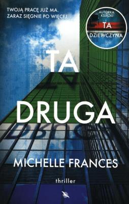 Ta druga. Autor: Michelle Frances. SmakLiter.pl Okładka książki Ta druga
