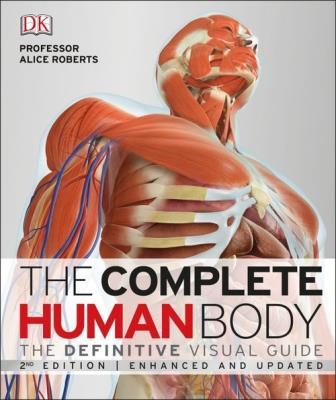 The Complete Human Body. Autor: Roberts Alice. SmakLiter.pl Okładka książki The Complete Human Body