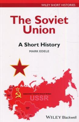 The Soviet Union A Short History. Autor: Edele Mark. SmakLiter.pl Okładka książki The Soviet Union A Short History