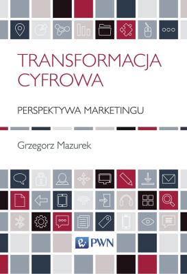 Okładka książki TRANSFORMACJA CYFROWA PERSPEKTYWA MARKETINGU