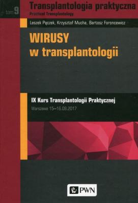 Okładka książki Transplantologia praktyczna Tom 9