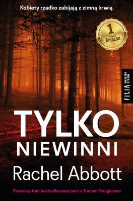 Tylko niewinni. Autor: Abbott Rachel. SmakLiter.pl Okładka książki Tylko niewinni