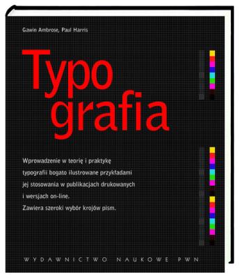 Typografia. Autor: Ambrose Gavin, Harria Paul. SmakLiter.pl Okładka książki Typografia