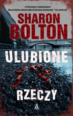 Ulubione rzeczy. Autor: Sharon Bolton. SmakLiter.pl Okładka książki Ulubione rzeczy